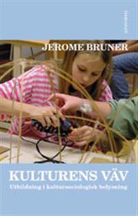 Kulturens väv : utbildning i kulturpsykologisk belysning