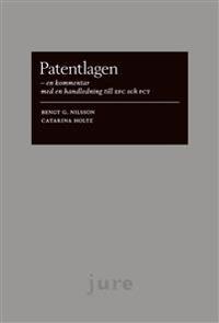 Patentlagen . en kommentar och en jämförelse med EPC och PCT