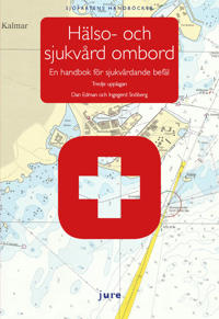 Hälso- och sjukvård ombord : en handbok för sjukvårdande befäl