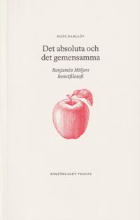 Det absoluta och det gemensamma : Benjamin Höijers konstfilosofi
