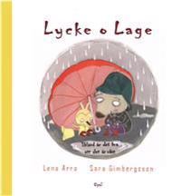 Lycke och Lage. Ibland är det bra att det är vått