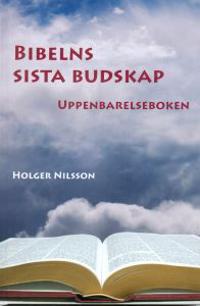 Bibelns sista budskap : uppenbarelseboken
