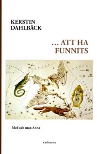 Att ha funnits : med och utan Anna