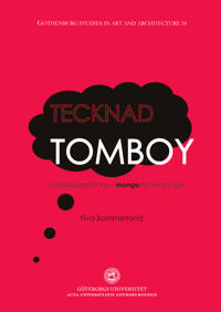 Tecknad tomboy : kalejdoskopiskt kön i manga för tonåringar
