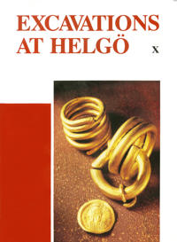 Excavations at Helgö X : Coins, Iron and Gold