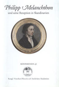 Philipp Melanchthon : und seine Rezeption in Skandinavien