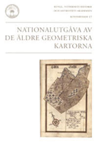 Nationalutgåva av de äldre geometriska kartorna : konferens i Stockholm 27-28 november 2003