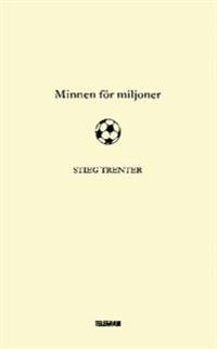 Minnen för miljoner