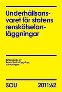 Underhållsansvaret för statens renskötselanläggningar : betänkande (SOU 2011:62)