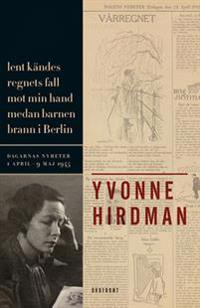 Lent kändes regnets fall mot min hand medan barnen brann i Berlin