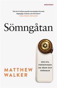 Sömngåtan : Den nya forskningen om sömn och drömmar