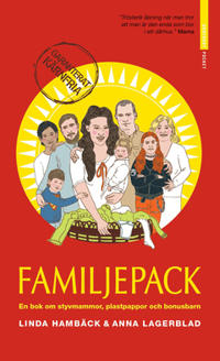 Familjepack : en bok om styvmammor, plastpappor och bonusbarn