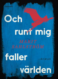 Och runt mig faller världen
