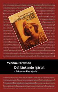 Bokomslag för "Det tänkande hjärtat : boken om Alva Myrdal"