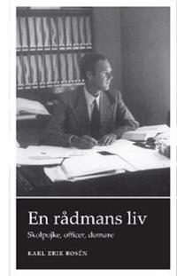 En rådmans liv : skolpojke, officer, domare
