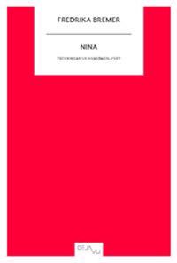 Nina : teckningar ur hvardagslifvet