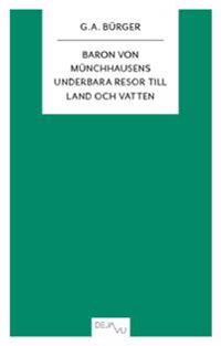 Baron von Münchhausens underbara resor till land och vatten