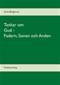 Tankar om Gud - Fadern, Sonen och Anden