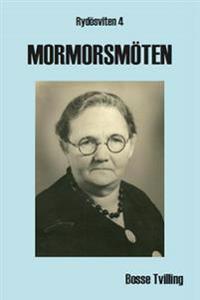 Mormorsmöten : lite sanning och lite som skulle kunna ha hänt