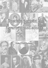 Bokomslag för "Poetiska porträtt – i svartvitt med sonett"