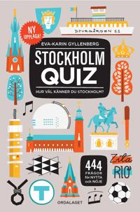Stockholmquiz - 444 frågor för nytta och nöje