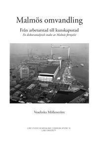 Malmös omvandling från arbetarstad till kunskapsstad