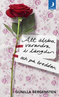 Att älska varandra i längden - och på bredden