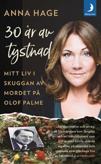Bokomslag för "30 år av tystnad : Mitt liv i skuggan av mordet på Olof Palme"