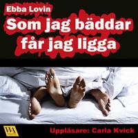 Som jag bäddar får jag ligga: en härligt erotisk novell om hur Sara får ligga mycket i sitt äktenskap