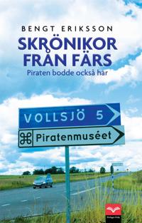 Skrönikor från Färs - Piraten bodde också här