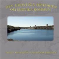Den gruvliga historien om Ludvika kommun