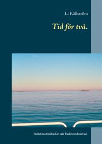 Tid för två.: Funktionshindrad är inte Fucktionshindrad.
