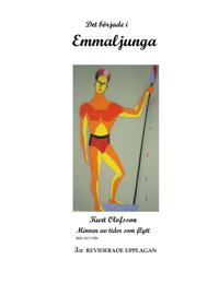 Det började i Emmaljunga: Minnen från tider som flytt