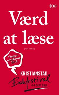 Vaerd at laese - Värt att läsa : vinnarnovellerna 2014