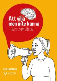 Att vilja men inte kunna - om sex som gör ont