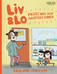 Liv & Lo. Fallet med den mystiska damen