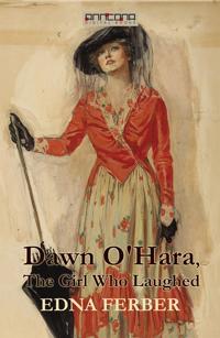 Dawn O'Hara, The Girl Who Laughed
