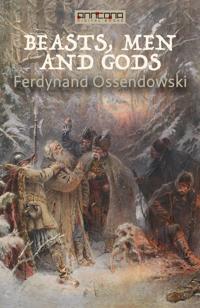 Beasts, Men and Gods