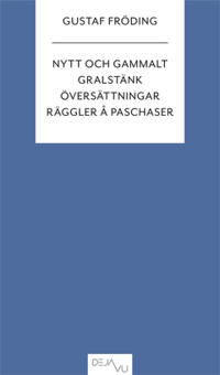Nytt och gammalt, Gralstänk, Översättningar, Räggler å paschaser