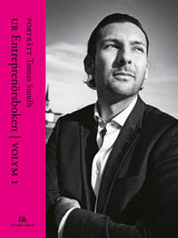 Porträtt Tomas Sundh : Ur Entreprenörsboken vol 1