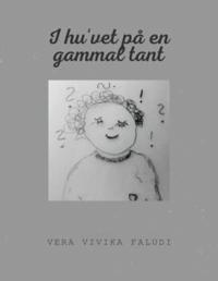 I HU’VET PÅ EN GAMMAL TANT