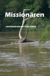 Missionären : - seriemördaren från Göta