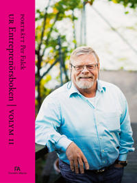 Porträtt Per Falck : Ur Entreprenörsboken volym II