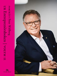 Porträtt Peter Wållberg : Ur Entreprenörsboken volym II