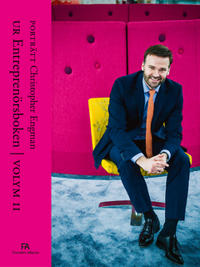 Porträtt Christopher Engman : Ur Entreprenörsboken volym II