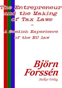 The Entrepreneur and the Making of Tax Laws