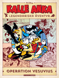 Kalle Anka legendariska äventyr. Operation Vesuvius