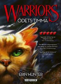 Warriors. Ödets timma