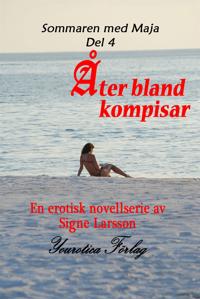 Sommaren med Maja Del 4 - Åter bland kompisar