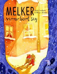 Melker virrar bort sig